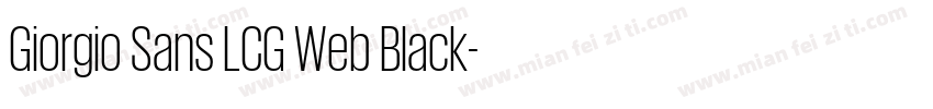Giorgio Sans LCG Web Black字体转换